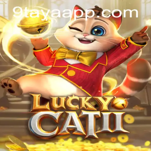Discover LuckyCatII: Unleashing the Magic of 9taya